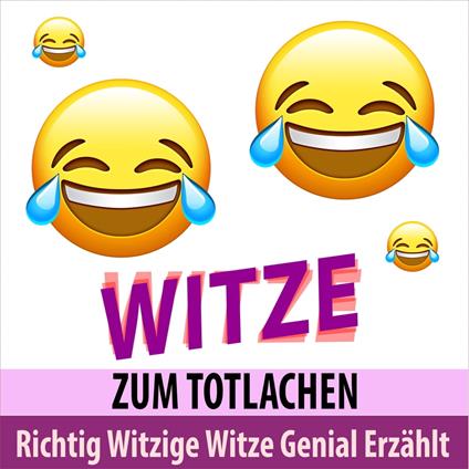 Richtig witzige Witze Genial Erzählt - Witze zum Totlachen