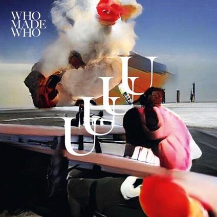 Uuuu - Vinile LP di WhoMadeWho