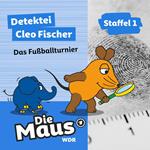 Die Maus, Detektei Cleo Fischer, Folge 4: Das Fußballturnier