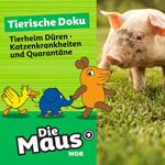 Die Maus, Tierische Doku, Folge 8: Tierheim Düren - Katzenkrankheiten und Quarantäne