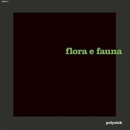 Flora e fauna - Vinile LP di Polysick