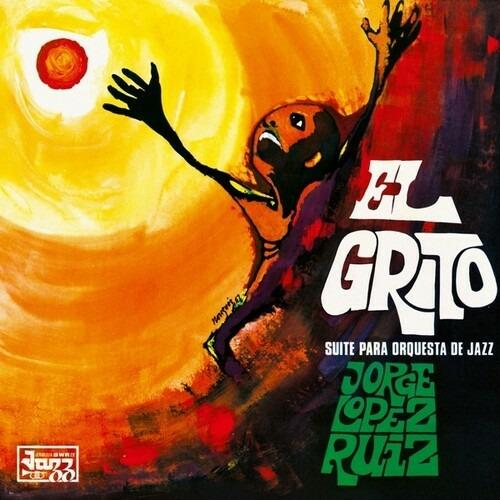 El Grito - Vinile LP di Jorge López Ruiz