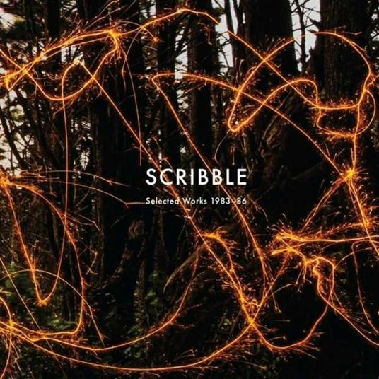 Selected Works 1983-1986 - Vinile LP di Scribble