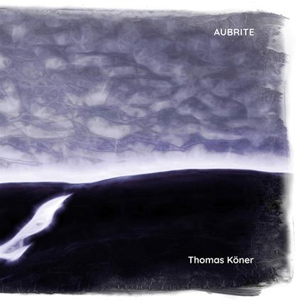 Aubrite - CD Audio di Thomas Köner