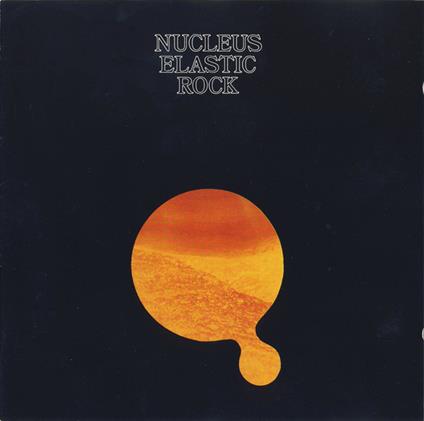 Elastic Rock - Vinile LP di Nucleus