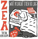 Wat Ik Dacht Toen Ik (Zea The Dub Rmx)
