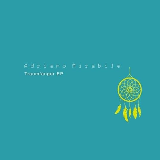 Traumfanger Ep - Vinile LP di Adriano Mirabile