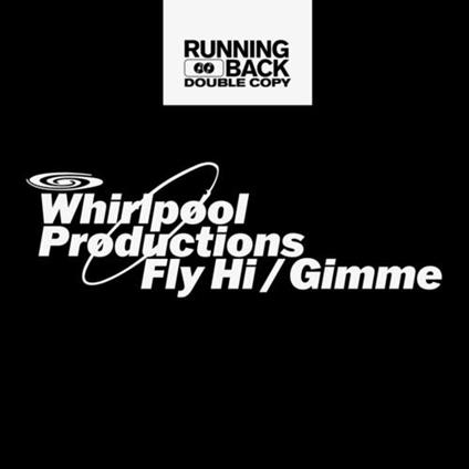 Fly Hi-Gimme (With Move D Remix) - Vinile LP di Whirlpool Productions