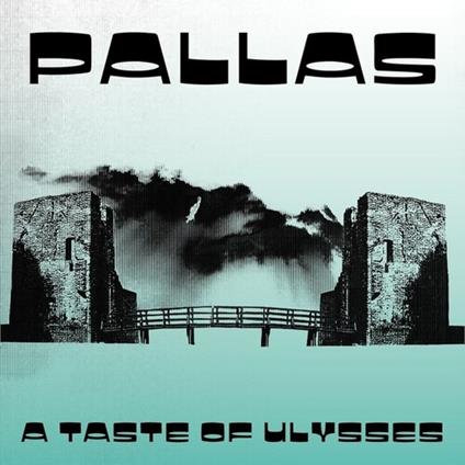 A Taste Of Ulysses - Vinile LP di Pallas