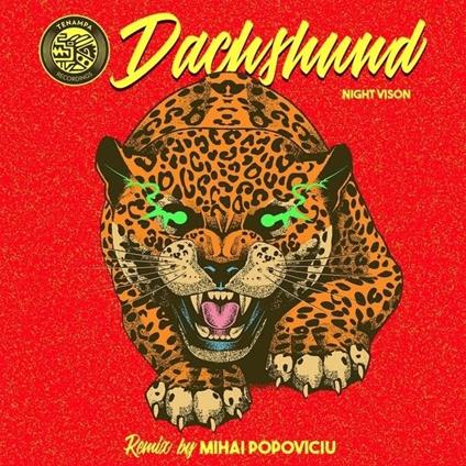 Night Vision (Mihai Popoviciu Remix) - Vinile LP di Dachshund
