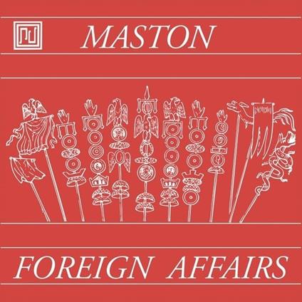 Foreign Affairs - Vinile LP di Maston