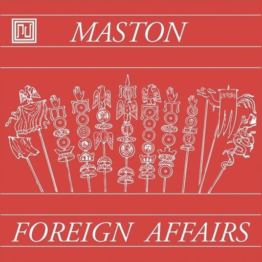 Foreign Affairs - Vinile LP di Maston