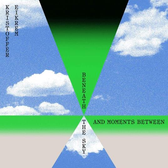Beneath The Sky And Moments Between - Vinile LP di Kristoffer Eikrem