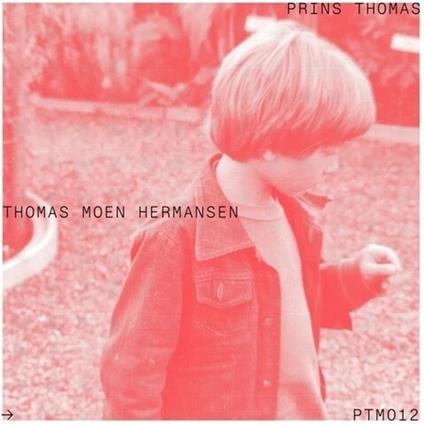 Thomas Moen Hermansen - Vinile LP di Prins Thomas