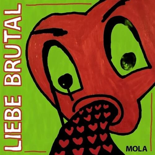 Liebe Brutal - Vinile LP di Mola