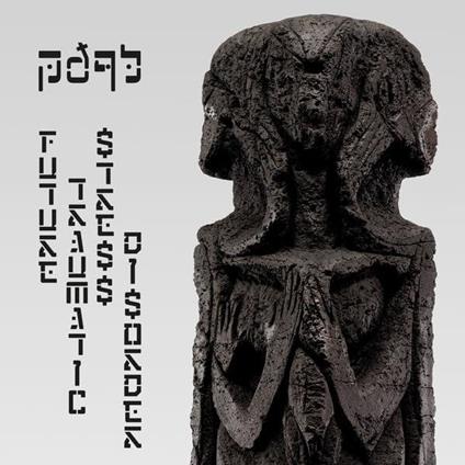 Future Traumatic Stress Disorder - Vinile LP di pdqb