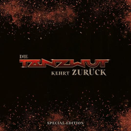 Die Tanzwut Kehrt Zuruck (Special Edition) - CD Audio di Tanzwut