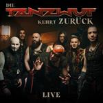 Die Tanzwut Kehrt Zuruck. Live