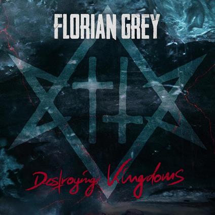 Destroying Kingdoms - CD Audio di Florian Grey