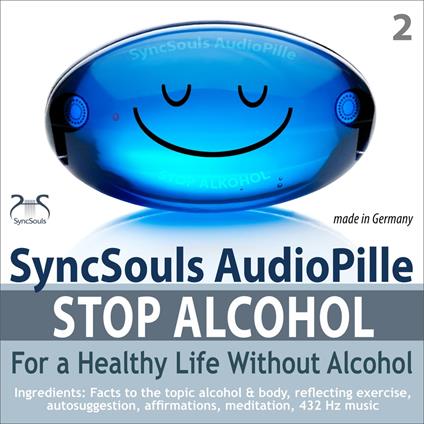 Stop Alcohol! SyncSouls AudioPille for a Healthy Life without Alcohol