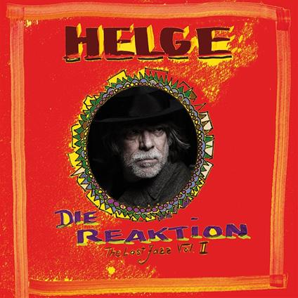 Die Reaktion-The Last Jazz Vol.Ii - CD Audio di Helge Schneider