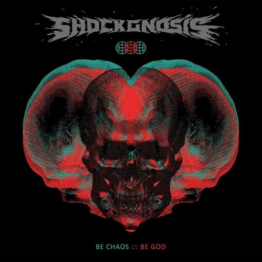Be Chaos Be God - Vinile LP di Shockgnosis