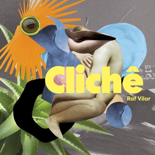 Cliche - Vinile LP di Raf Vilar
