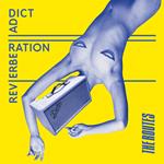 Reverberation Addict