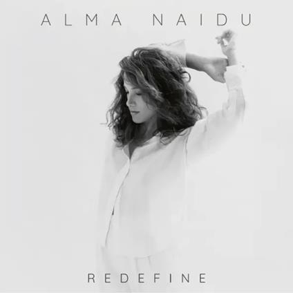 Redefine - CD Audio di Alma Naidu