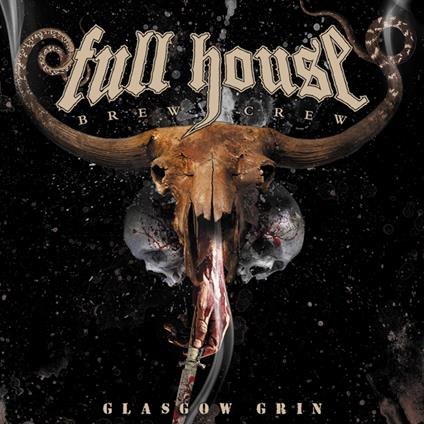 Glasgow Grin - CD Audio di Full House Brew Crew