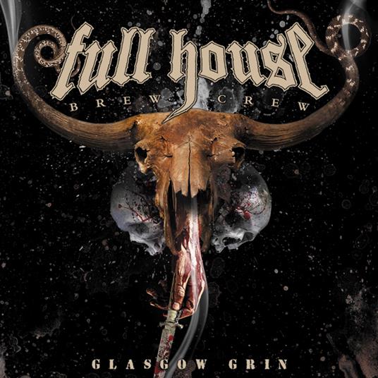 Glasgow Grin - CD Audio di Full House Brew Crew