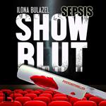 Sepsis - Showblut - Hauptkommissar Heerse ermittelt, Band 3 (ungekürzt)