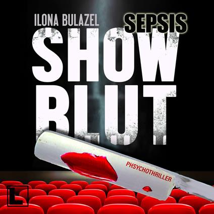 Sepsis - Showblut - Hauptkommissar Heerse ermittelt, Band 3 (ungekürzt)
