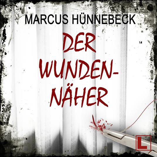 Der Wundennäher - Drosten und Sommer, Band 17 (ungekürzt)
