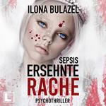 Sepsis - Ersehnte Rache - Hauptkommissar Heerse ermittelt, Band 12 (ungekürzt)
