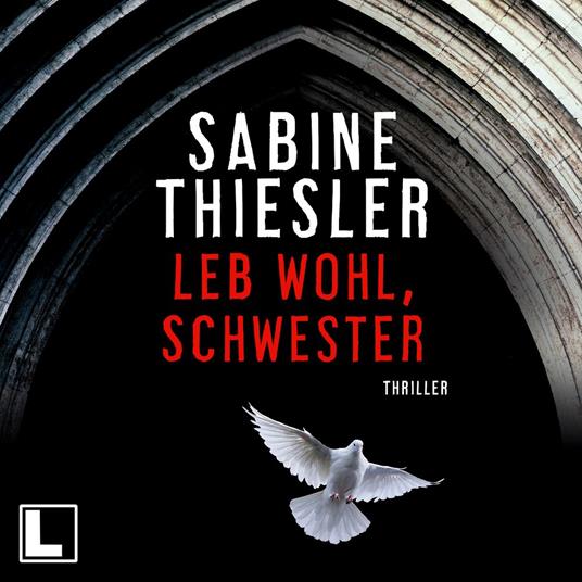 Leb wohl, Schwester (ungekürzt)