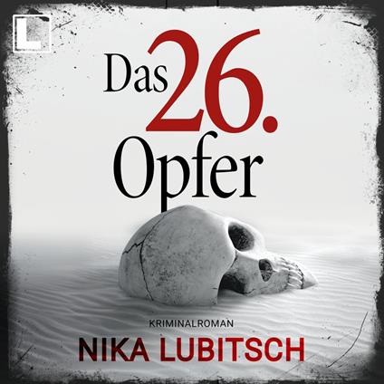 Das 26. Opfer (ungekürzt)