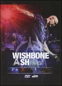 Wishbone Ash. Live in Paris 2015 (DVD) - DVD di Wishbone Ash