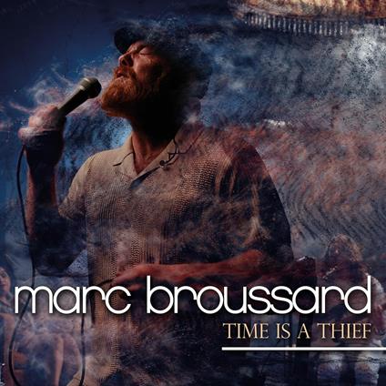 Time Is A Thief - CD Audio di Marc Broussard