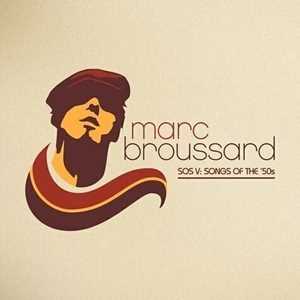 CD S.O.S. V. Songs Of The '50s Marc Broussard