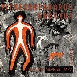 Pithecanthropus Erectus - Vinile LP di Charles Mingus