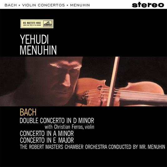 Concerto doppio - Concerti per violino - Vinile LP di Johann Sebastian Bach,Yehudi Menuhin,Christian Ferras