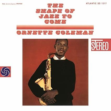 Shape Of Jazz To Come - Vinile LP di Ornette Coleman