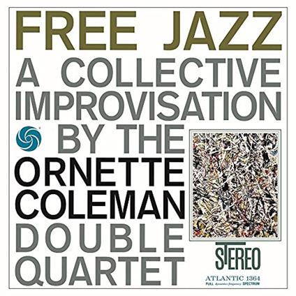 Free Jazz - Vinile LP di Ornette Coleman