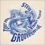 Groove. Blue - CD Audio di Steve Smith