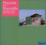 Piazzini Plays Piazzolla - CD Audio di Astor Piazzolla