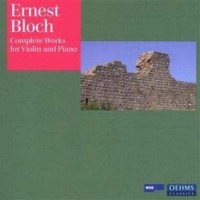 Complete Works for Violin - CD Audio di Ernest Bloch