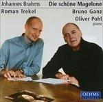 Die Schone Magelone - CD Audio di Johannes Brahms