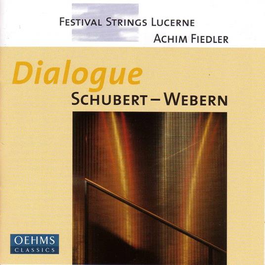 Festival Strings Lucerne: Dialogue - Schubert, Webern - CD Audio