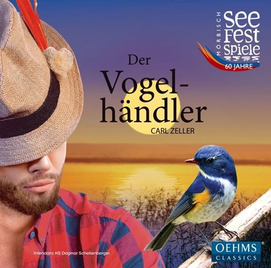 Der Vogelhandler - CD Audio di Carl Johann Adam Zeller